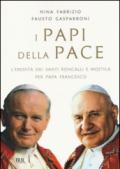 I papi della pace. L'eredità dei santi Roncalli e Wojtyla per papa Francesco