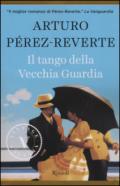 Il tango della Vecchia Guardia (VINTAGE)