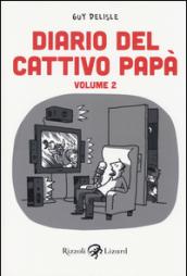 Diario del cattivo papà. 2.