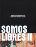 Somos Libres II. Opere dalla collezione di Mario Testino. Catalogo della mostra (Torino, 17 maggio-17 settembre 2014)