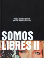 Somos Libres II. Opere dalla collezione di Mario Testino. Catalogo della mostra (Torino, 17 maggio-17 settembre 2014)