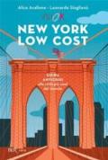 New York low cost. Guida anticrisi alla città più cool del mondo. Con cartina