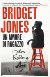 Bridget Jones. Un amore di ragazzo (Bridget Jones (versione italiana) Vol. 3)
