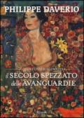 Il secolo spezzato delle avanguardie. Il museo immaginato