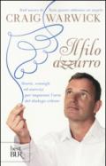 Il filo azzurro. Storie, consigli ed esercizi per imparare l'arte del dialogo celeste