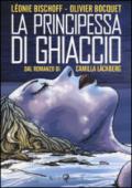 La principessa di ghiaccio. Dal romanzo di Camilla Läckberg