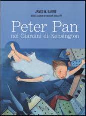 Peter Pan. Nei giardini di Kensington