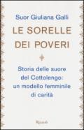 Le sorelle dei poveri: Storia delle suore del Cottolengo