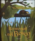 Benvenuti nel bosco. Libro pop-up