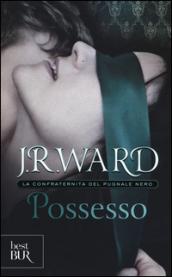 Possesso (La Confraternita del Pugnale Nero)