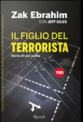 Il figlio del terrorista. Storia di una scelta