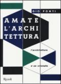 Amate l'architettura. L'architettura è un cristallo