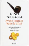 Avete contato bene le dita?: Confessioni semiserie di un nonno alle prime armi