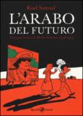 L'arabo del futuro. 1: Una giovinezza in Medio Oriente (1978-1984)