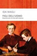 Figli dell'uomo. Duemila anni di mito dell'infanzia