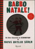 Babbo Natale! Un libro illustrato in Scanimation®. Ediz. illustrata