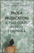 Il tuo corpo adesso è un'isola