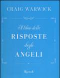 Il libro delle risposte degli angeli