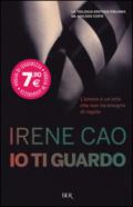 Io ti guardo (Trilogia di Io ti guardo Vol. 1)