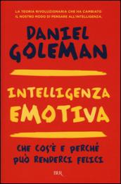 Intelligenza emotiva. Che cos'è e perché può renderci felici