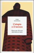 L'utopia e il terrore. Mosca 1937. Nel cuore della Russia di Stalin