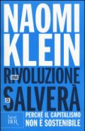 Una rivoluzione ci salverà. Perché il capitalismo non è sostenibile