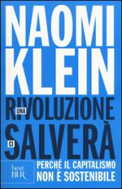 Una rivoluzione ci salverà. Perché il capitalismo non è sostenibile