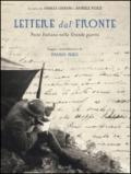 Lettere dal fronte. Poste Italiane nella grande guerra. Ediz. illustrata