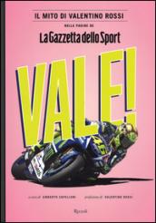 Vale! Il mito di Valentino Rossi nelle pagine de 