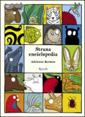 Strana enciclopedia. Il libro da colorare. Con adesivi