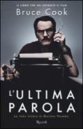 L'ultima parola. La vera storia di Dalton Trumbo