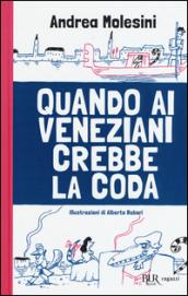 Quando ai veneziani crebbe la coda