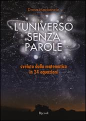 L'universo senza parole svelato dalla matematica in 24 equazioni