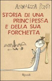 Storia di una principessa e della sua forchetta