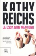 Le ossa non mentono (La serie di Temperance Brennan Vol. 17)