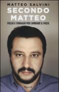 Secondo Matteo. Follia e coraggio per cambiare il paese