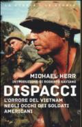 Dispacci. L'orrore del Vietnam. Negli occhi dei soldati americani