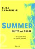 Summer - 2. Dritto al cuore: Un'estate fino all'ultimo respiro (Summer (versione italiana))