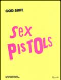 God save Sex Pistols. Ediz. illustrata