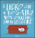 Il libro che il tuo gatto non vorrebbe farti leggere