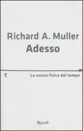 Adesso: La nuova fisica del tempo