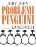 Problemi pinguini. Ediz. a colori
