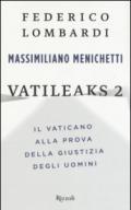 Vatileaks 2. Il Vaticano alla prova della giustizia degli uomini