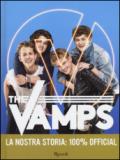 The Vamps. La nostra storia: 100% official