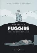 Fuggire. Memorie di un ostaggio