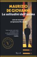 Le solitudini dell'anima. Con un racconto sul giovane Ricciardi