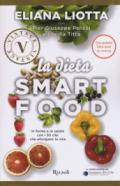 La dieta Smartfood. In forma e in salute con i 30 cibi che allungano la vita