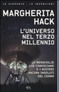 L'universo nel Terzo millennio. ?Le meraviglie che conosciamo e i misteri ancora insoluti del cosmo