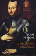 Il filo d'oro. Il romanzo della vita di Sant'Ignazio di Loyola