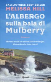 L'albergo sulla baia di Mulberry